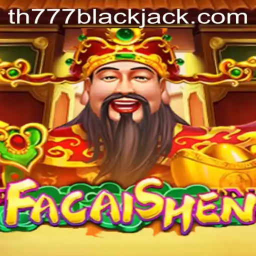 Exploring FaCaiShen: A Thrilling Game Adventure with TH777 Strategy