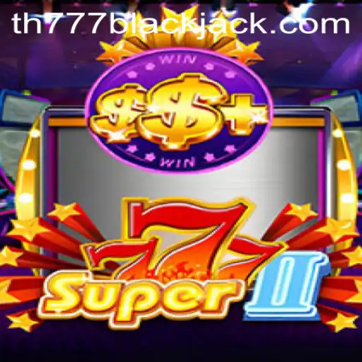 Super777II: A Thrilling Gaming Experience with TH777 Elements