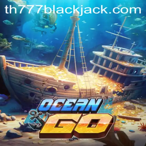 Explore Uncharted Waters with OceanGO: The Latest Gaming Phenomenon with TH777